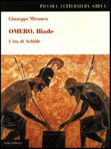 Omero iliade ira - iliade., l'ira